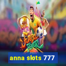 anna slots 777